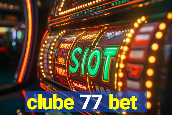 clube 77 bet