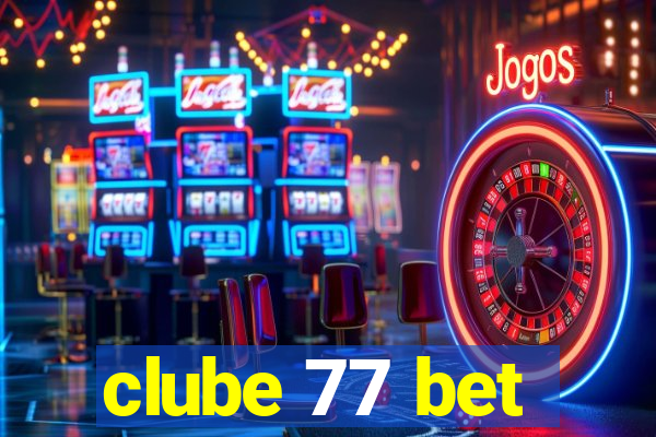 clube 77 bet