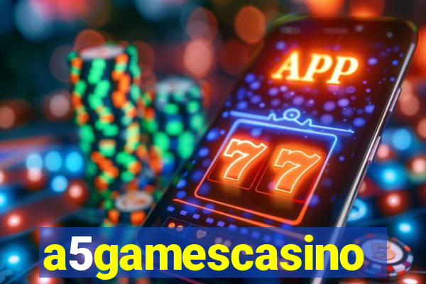 a5gamescasino