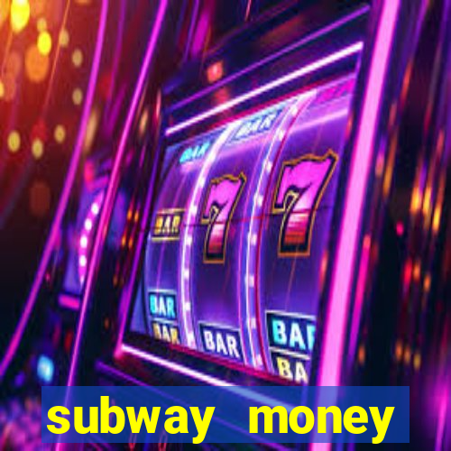 subway money deposito 1 real