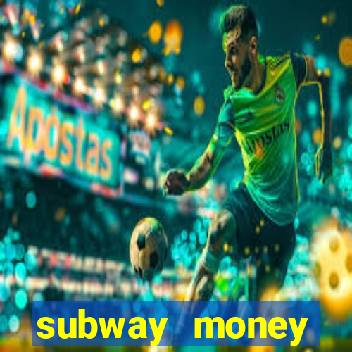 subway money deposito 1 real