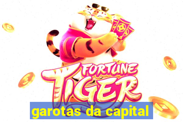 garotas da capital