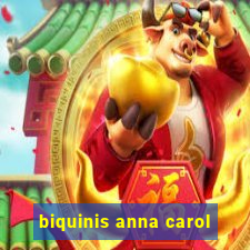 biquinis anna carol