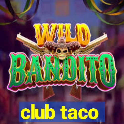 club taco