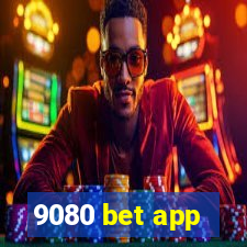 9080 bet app