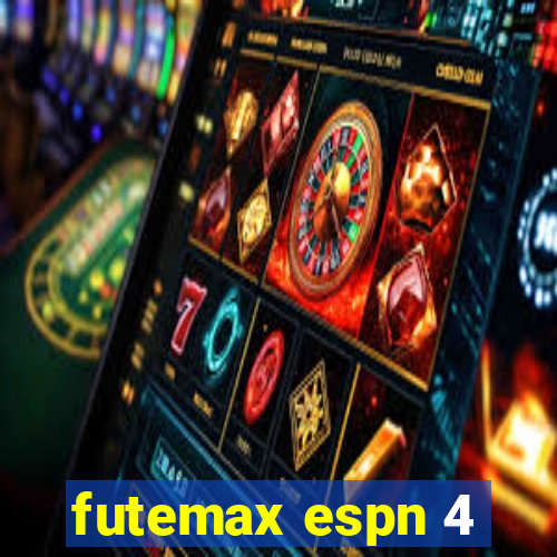 futemax espn 4