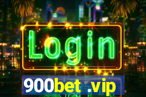 900bet .vip