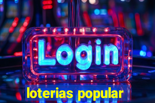 loterias popular