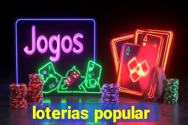 loterias popular