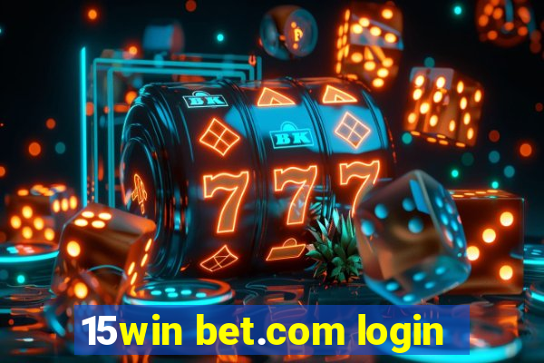 15win bet.com login