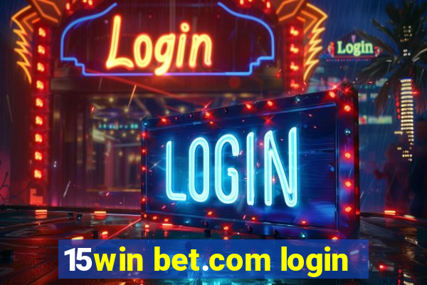 15win bet.com login