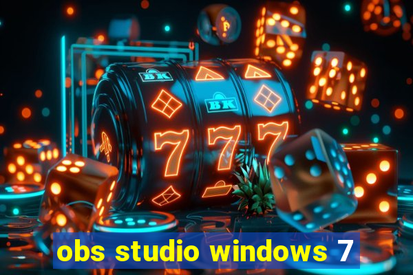 obs studio windows 7