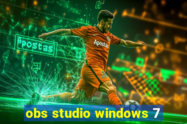 obs studio windows 7