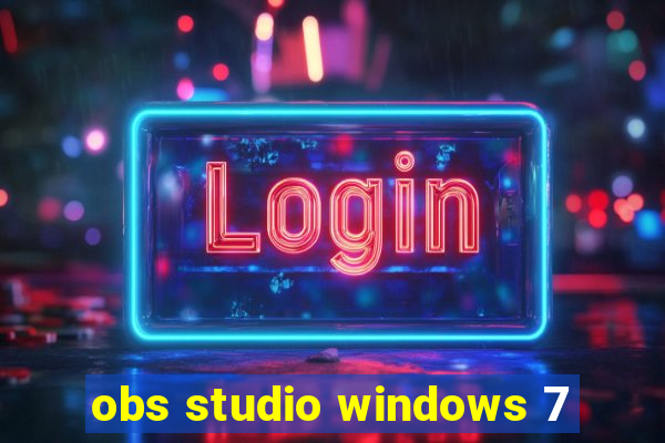 obs studio windows 7