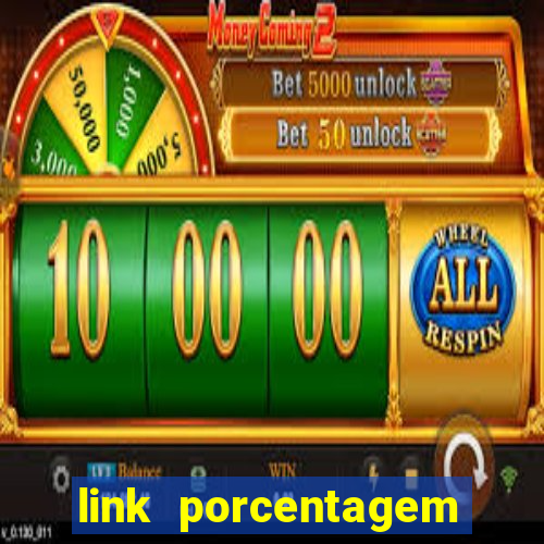 link porcentagem slots pp