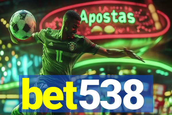 bet538