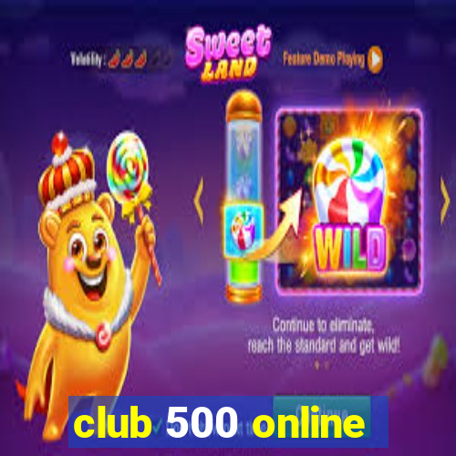 club 500 online