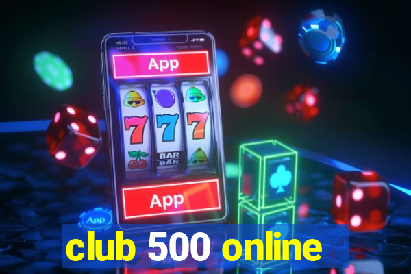 club 500 online