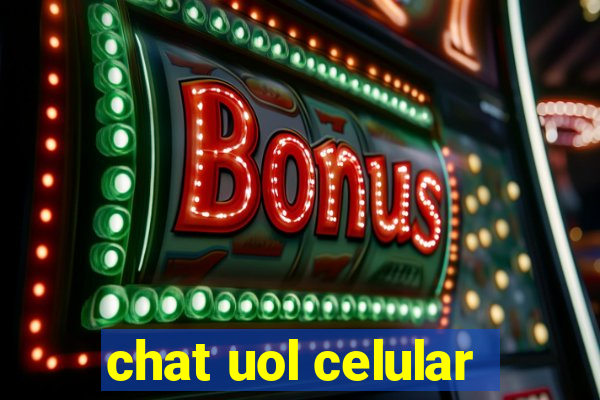 chat uol celular