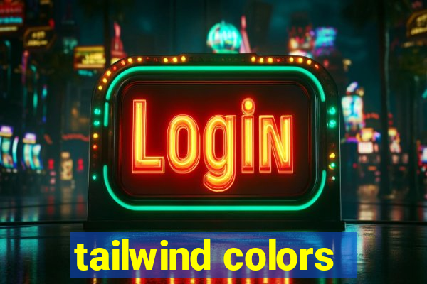 tailwind colors