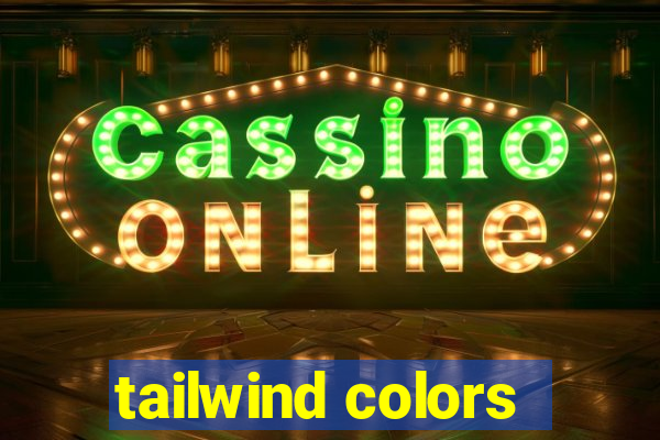 tailwind colors