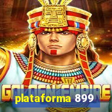 plataforma 899