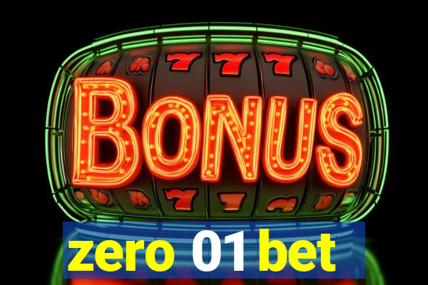 zero 01 bet