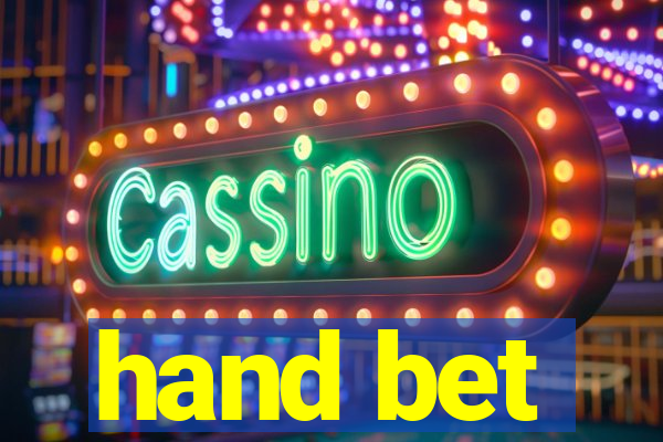 hand bet