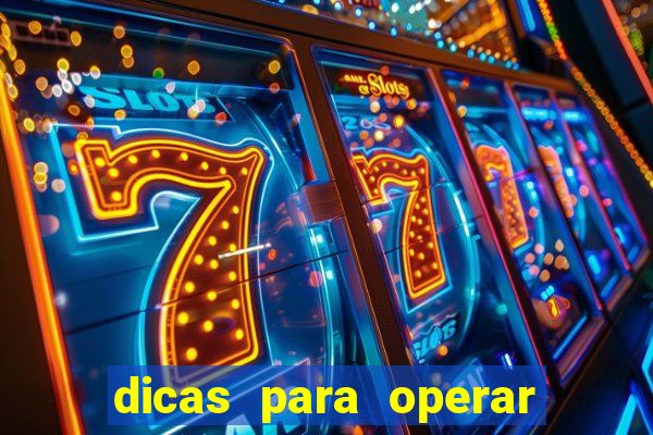 dicas para operar na iq option