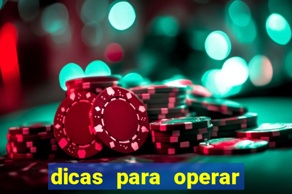 dicas para operar na iq option