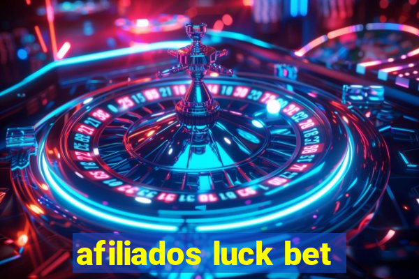 afiliados luck bet