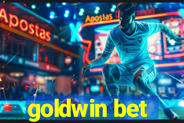 goldwin bet