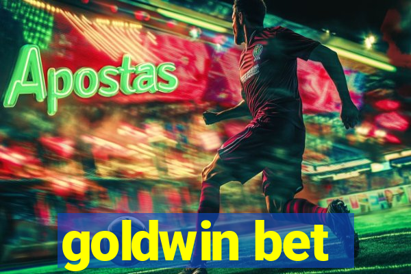 goldwin bet