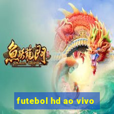 futebol hd ao vivo