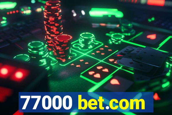 77000 bet.com