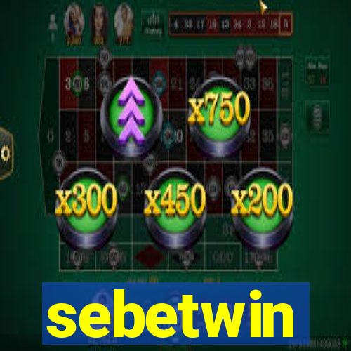 sebetwin