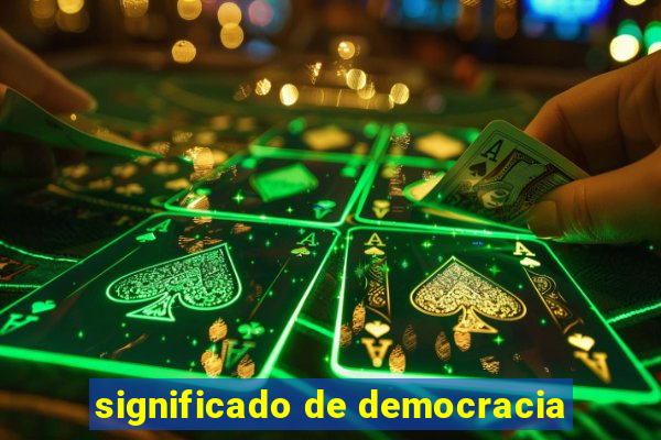 significado de democracia