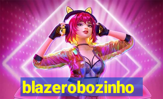 blazerobozinho