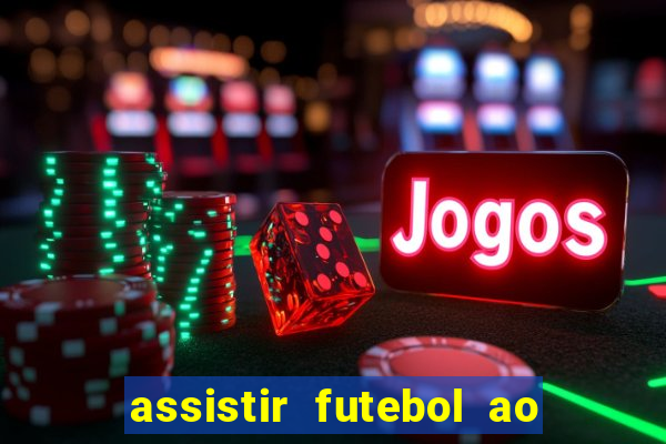 assistir futebol ao vivo futplay