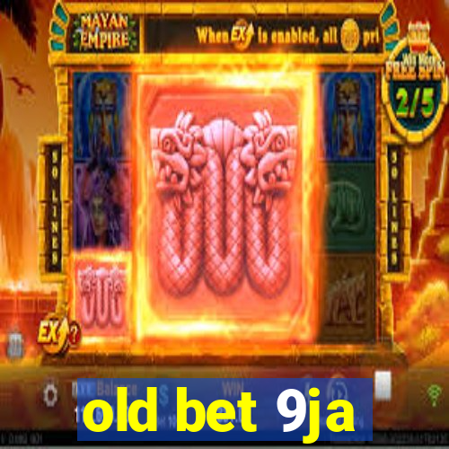 old bet 9ja