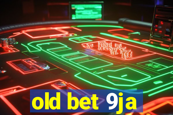 old bet 9ja