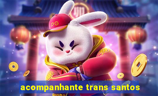 acompanhante trans santos