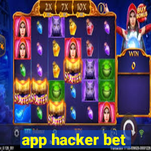 app hacker bet