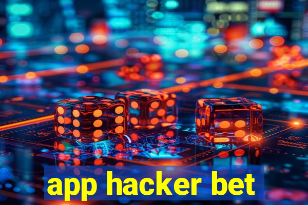 app hacker bet