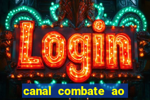 canal combate ao vivo multicanais