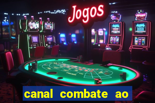 canal combate ao vivo multicanais