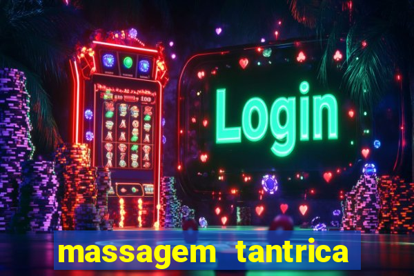 massagem tantrica em santos