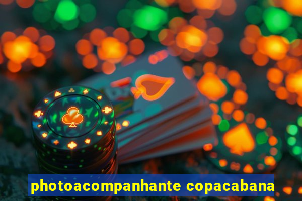 photoacompanhante copacabana