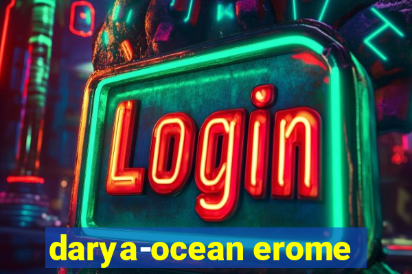 darya-ocean erome