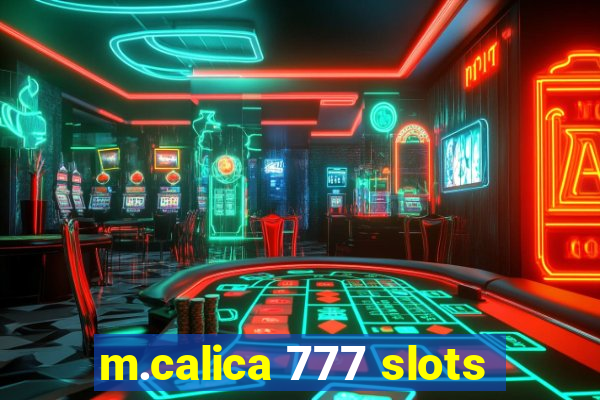 m.calica 777 slots